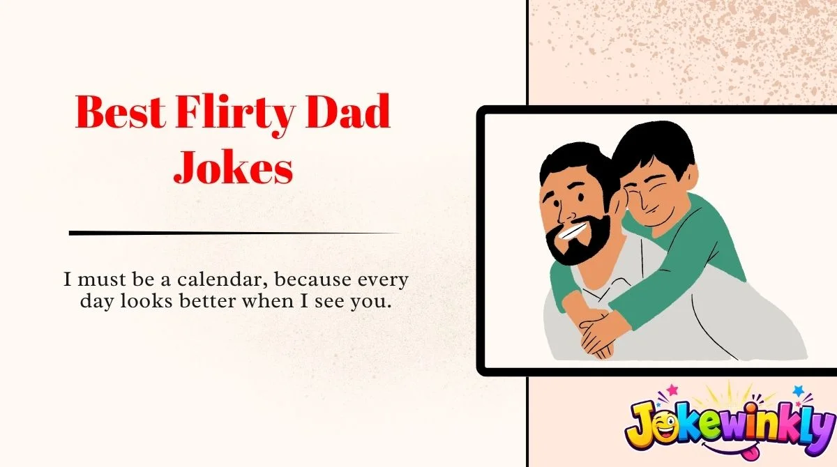 Best Flirty Dad Jokes
