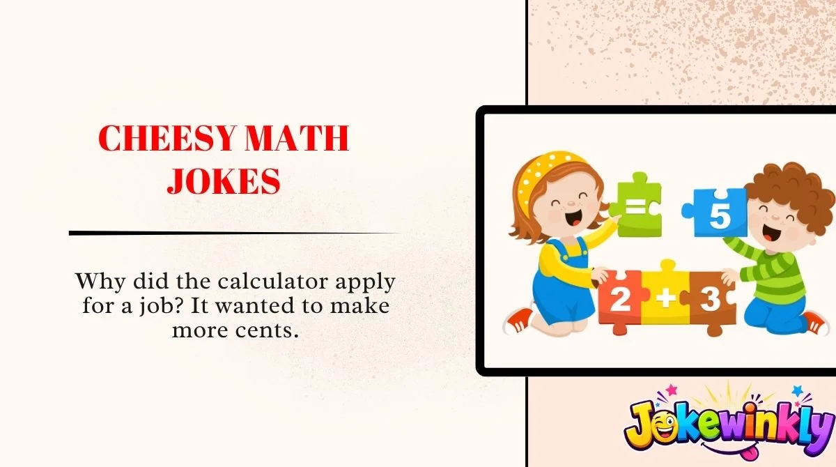 Cheesy Math Jokes
