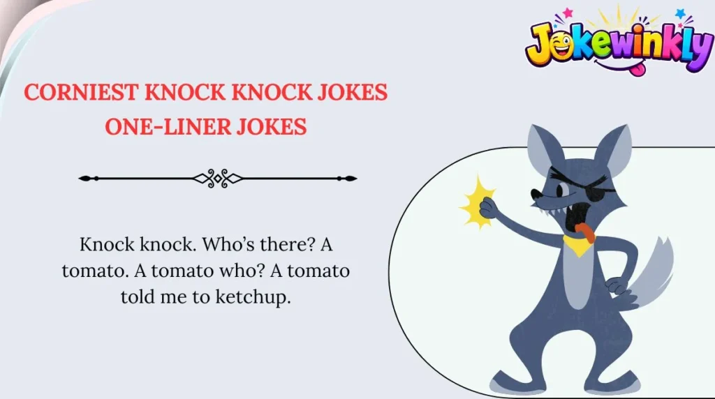 Corniest Knock Knock Jokes One-Liner Jokes