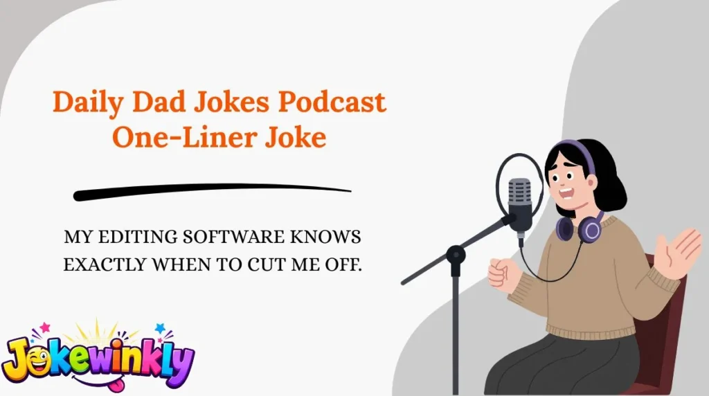 Daily Dad Jokes Podcast One-Liner Jokes