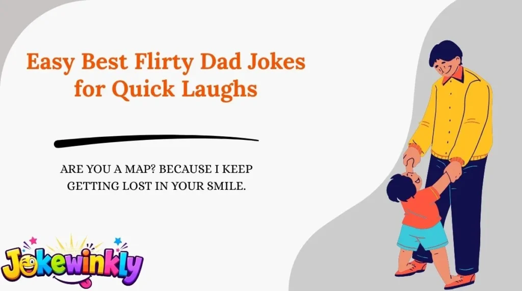Easy Best Flirty Dad Jokes for Quick Laughs