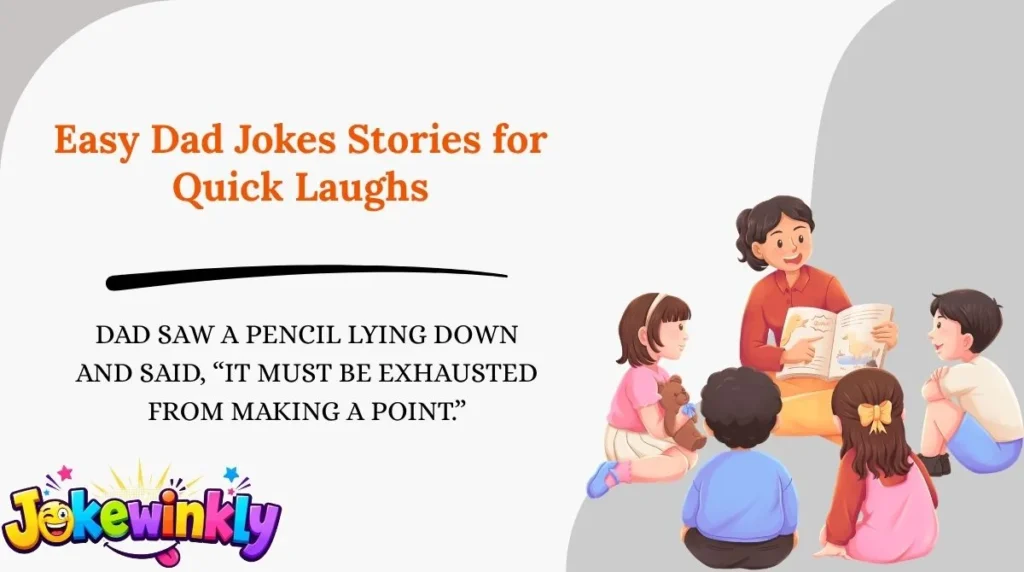 Easy Dad Jokes Stories for Quick Laughs