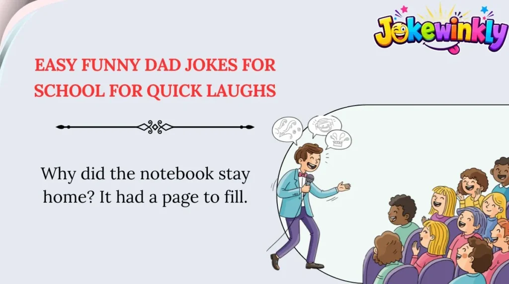 Easy Funny Dad Jokes for School for Quick Laughs