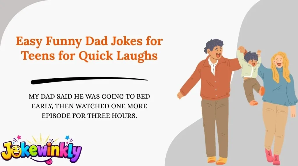 Easy Funny Dad Jokes for Teens for Quick Laughs
