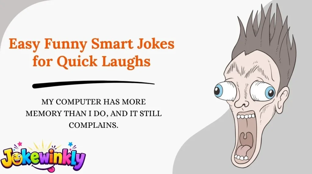 Easy Funny Smart Jokes for Quick Laughs