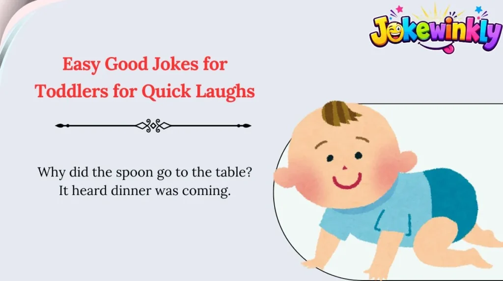 Easy Good Jokes for Toddlers for Quick Laughs