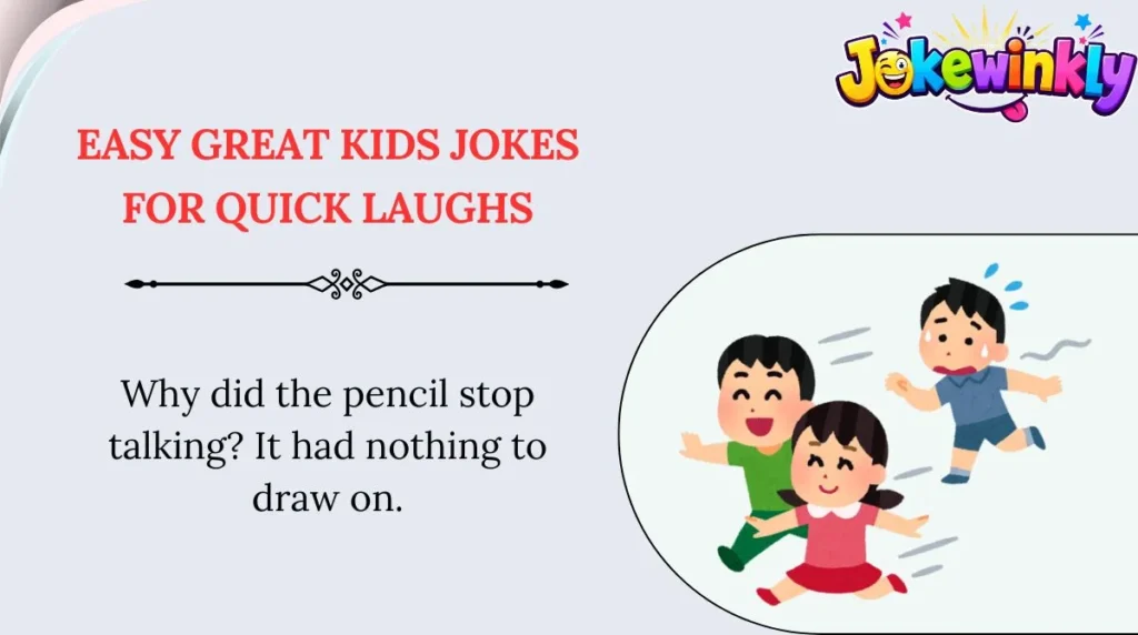 Easy Great Kids Jokes for Quick Laughs