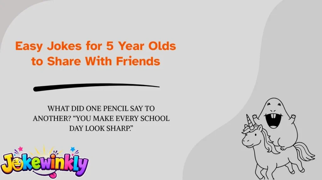 Easy Jokes for 5 Year Olds to Share With Friends