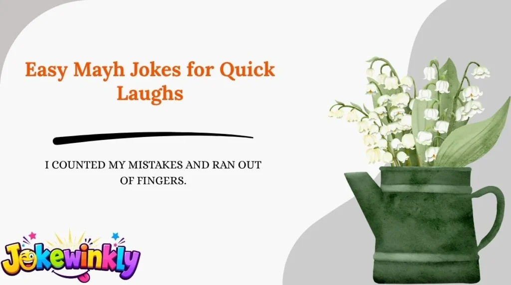 Easy Mayh Jokes for Quick Laughs