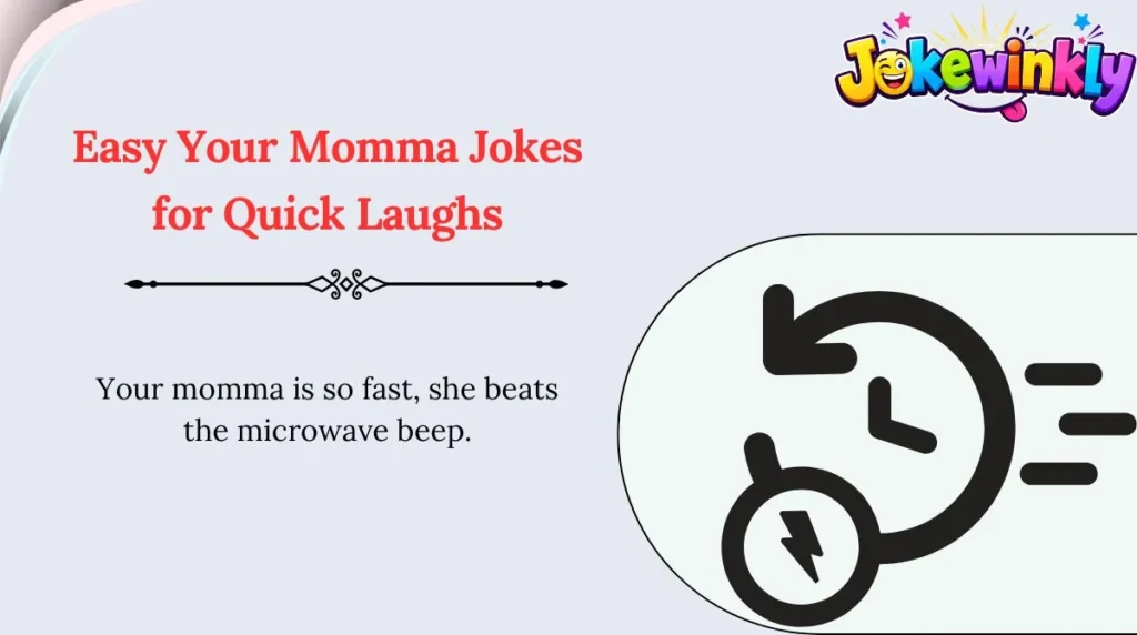 Easy Your Momma Jokes for Quick Laughs