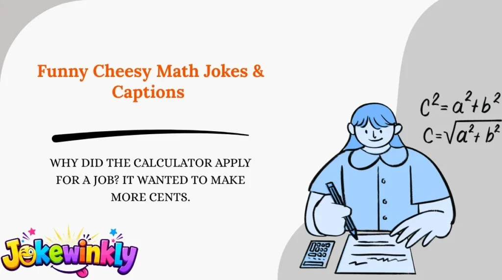 Funny Cheesy Math Jokes & Captions 