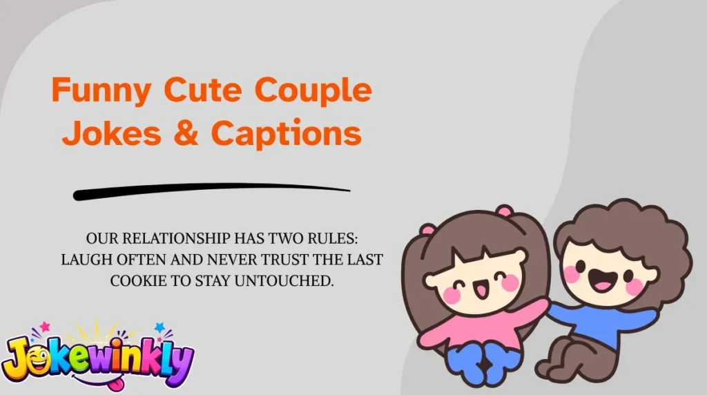 Funny Cute Couple Jokes & Captions 