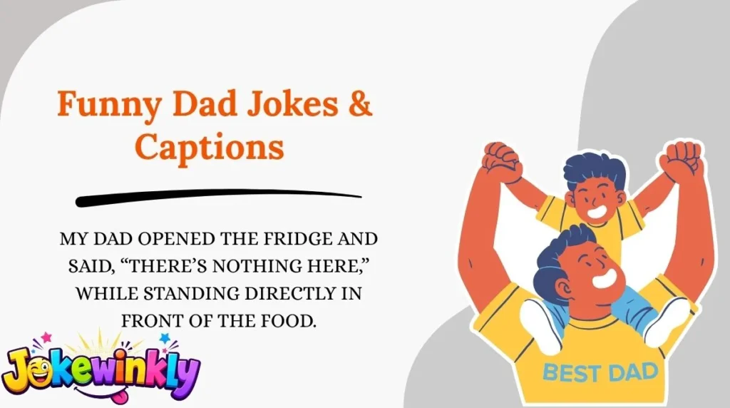 Funny Dad Jokes & Captions