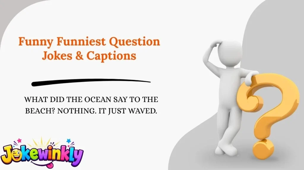 Funny Funniest Question Jokes & Captions 😂