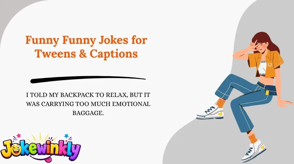 Funny Funny Jokes for Tweens & Captions 😂