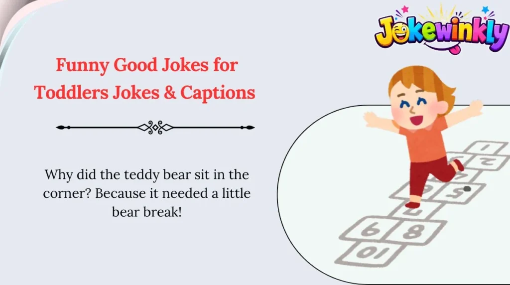 Funny Good Jokes for Toddlers Jokes & Captions 