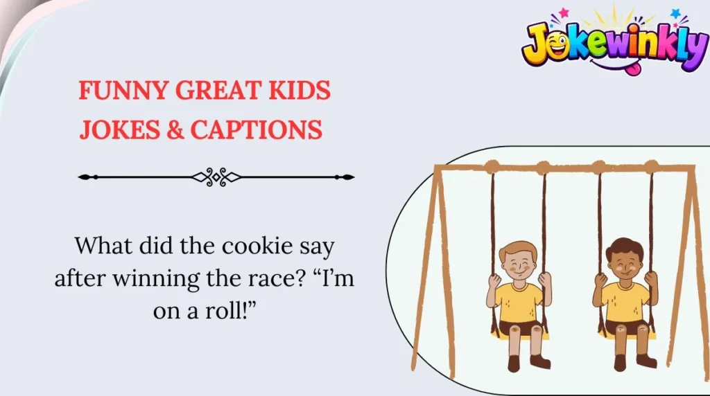 Funny Great Kids Jokes & Captions 