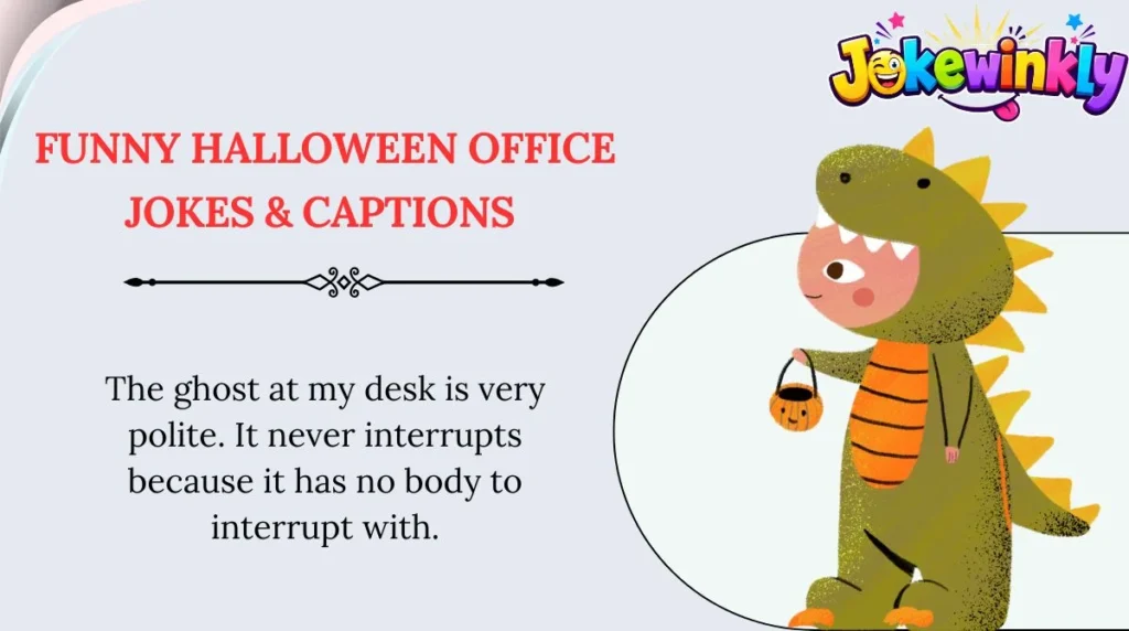 Funny Halloween Office Jokes & Captions 