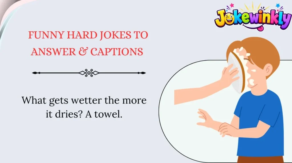 Funny Hard Jokes to Answer & Captions