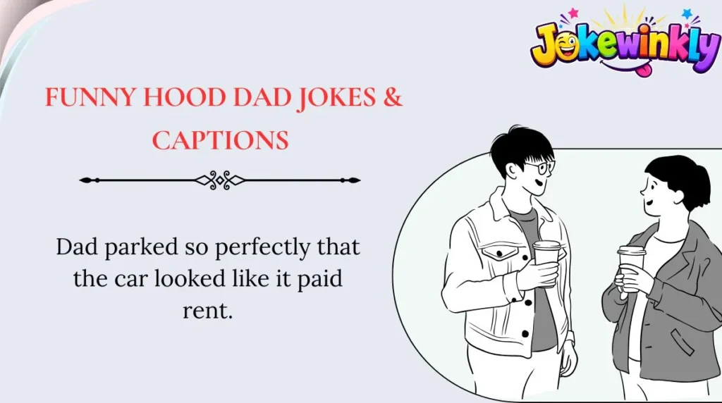 Funny Hood Dad Jokes & Captions 