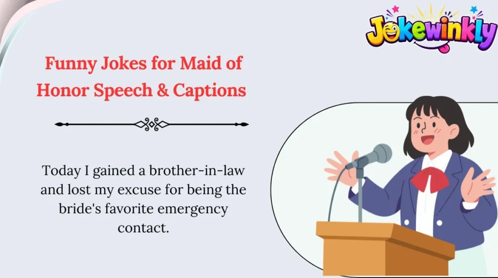 Funny Jokes for Maid of Honor Speech & Captions 