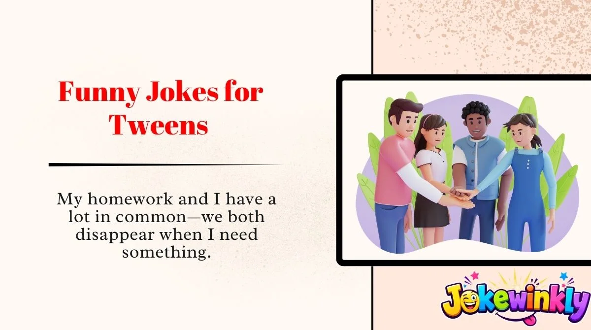Funny Jokes for Tweens
