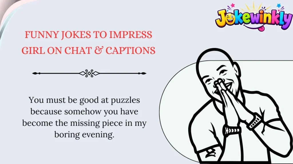 Funny Jokes to Impress Girl on Chat & Captions 