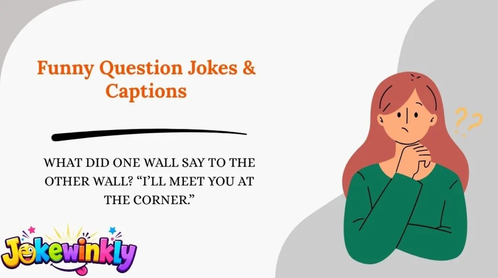 Funny Question Jokes & Captions 😂