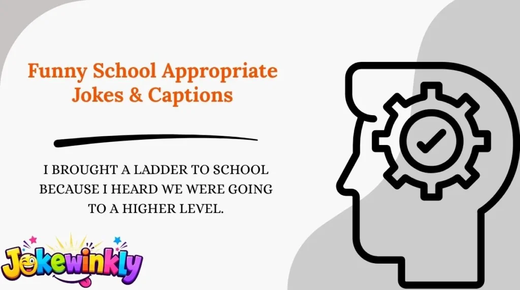 Funny School Appropriate Jokes & Captions