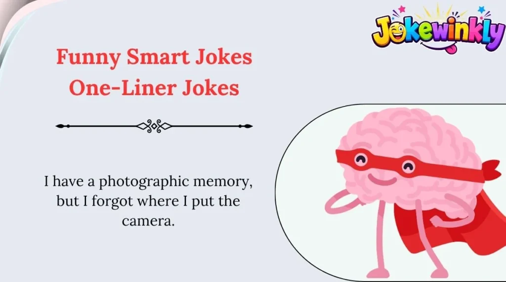 Funny Smart Jokes One-Liner Jokes