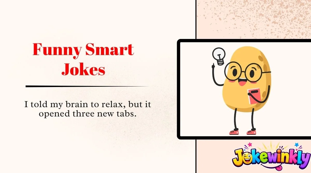 Funny Smart Jokes