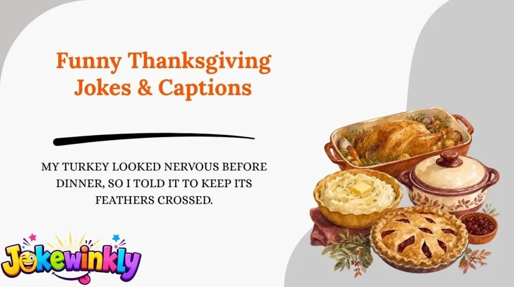 Funny Thanksgiving Jokes & Captions 