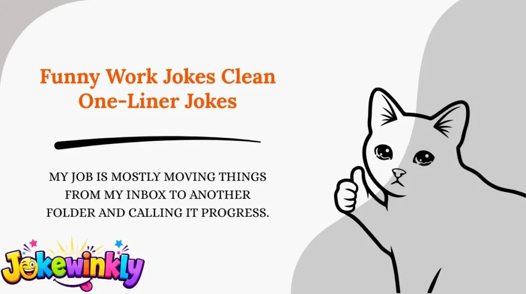 Funny Work Jokes Clean One-Liner Jokes