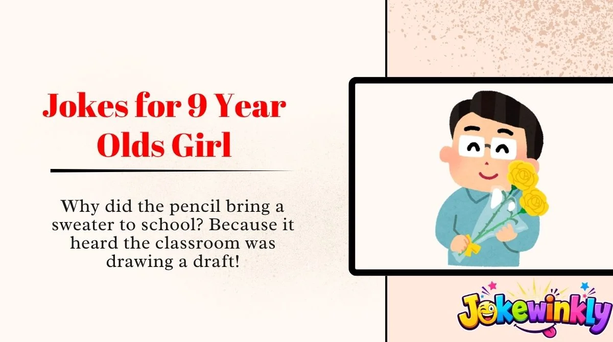 Jokes for 9 Year Olds Girl