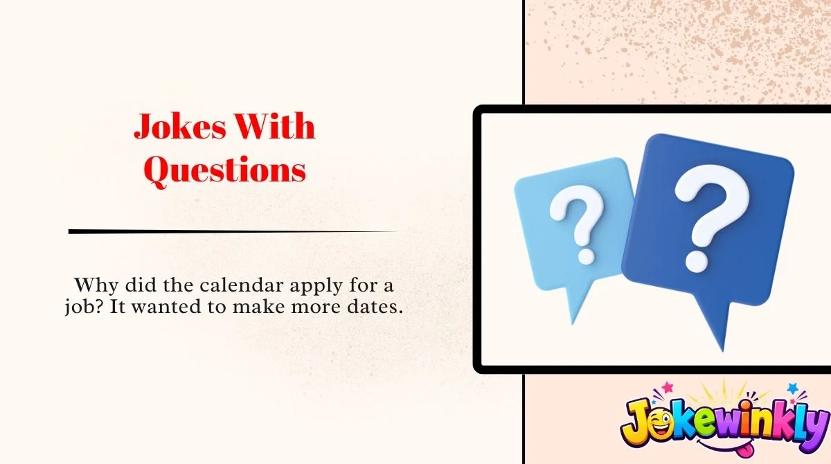 Jokes With Questions