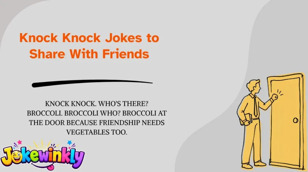 Knock Knock Jokes to Share With Friends
