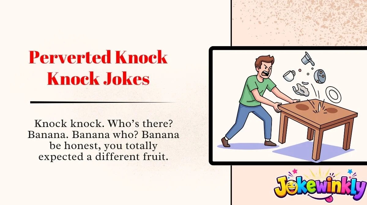 Perverted Knock Knock Jokes