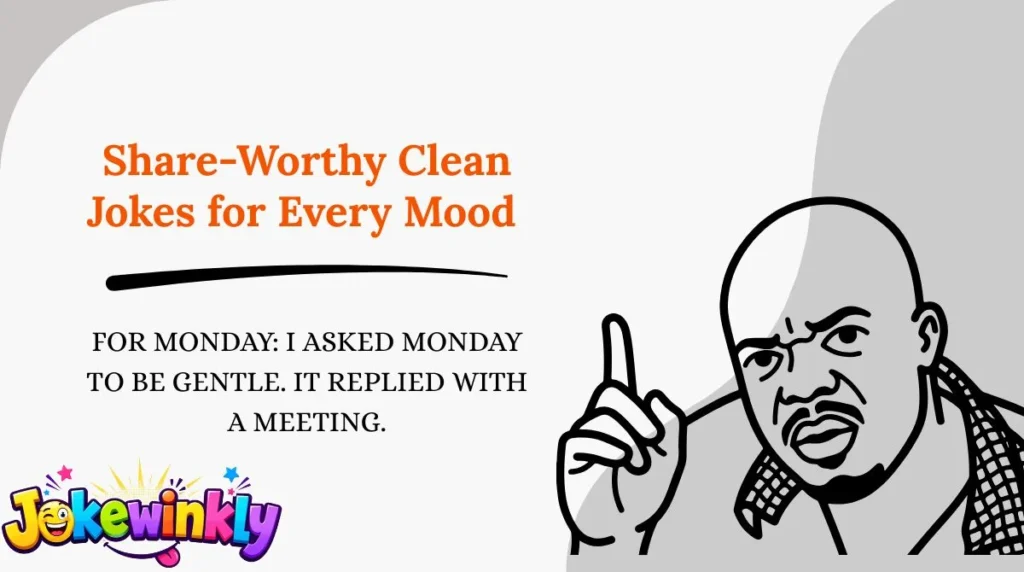 Share-Worthy Clean Jokes for Every Mood