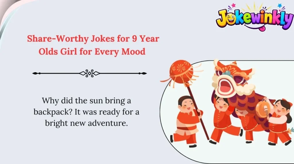 Share-Worthy Jokes for 9 Year Olds Girl for Every Mood