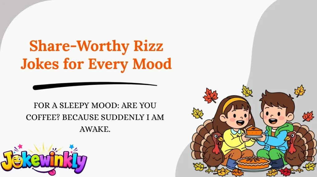 Share-Worthy Rizz Jokes for Every Mood