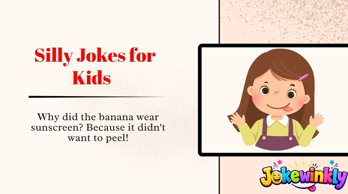 Silly Jokes for Kids