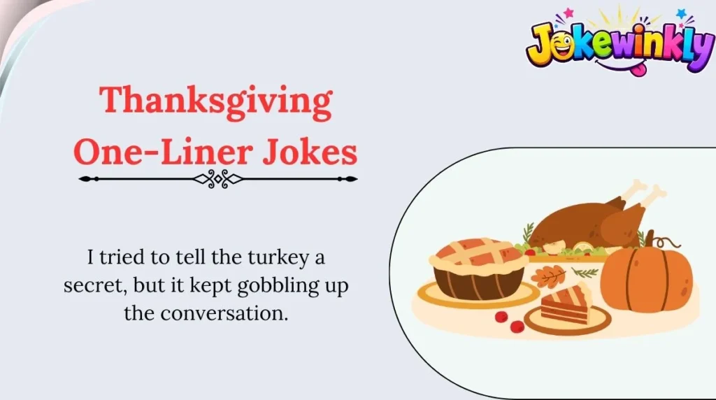 Thanksgiving One-Liner Jokes