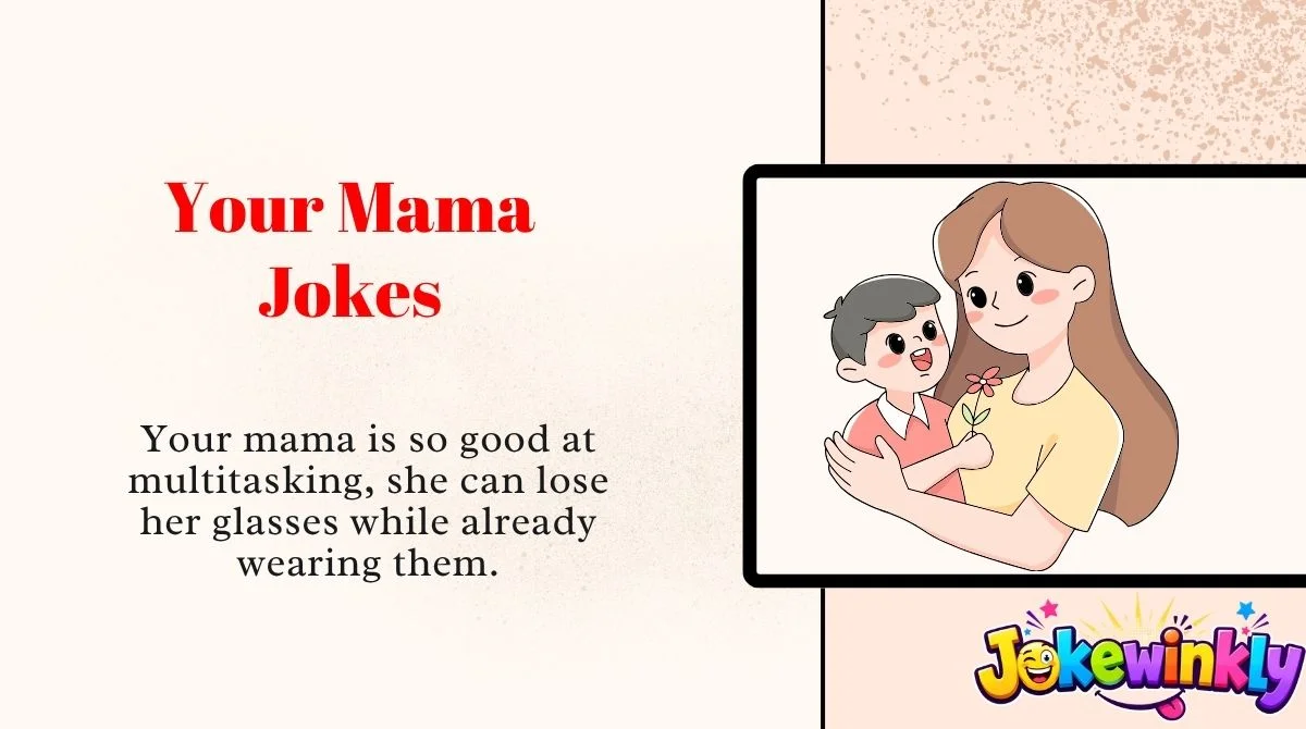 Your Mama Jokes