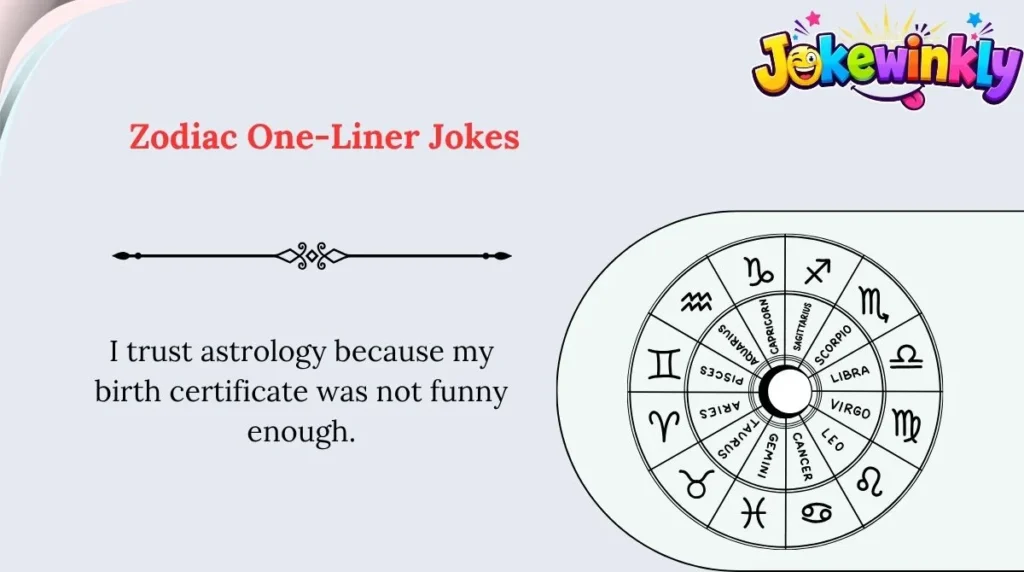 Zodiac One-Liner Jokes