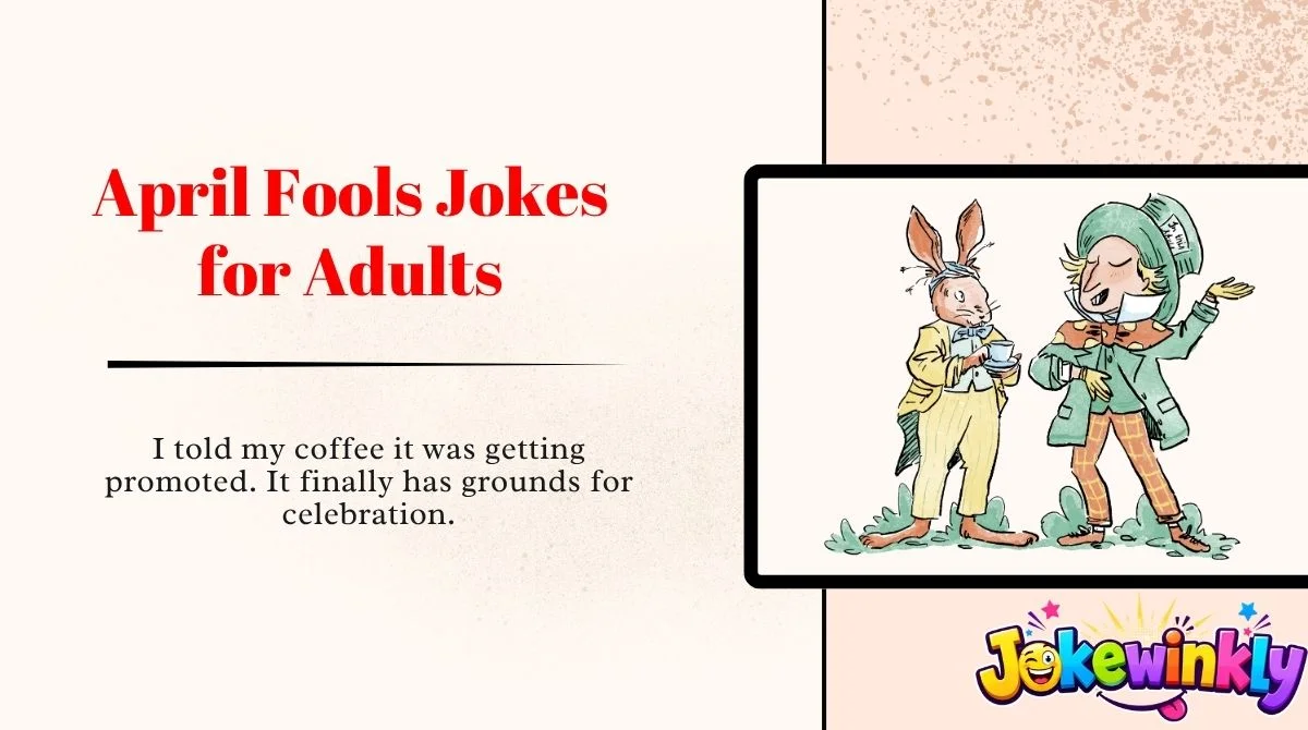 April Fools Jokes for Adults