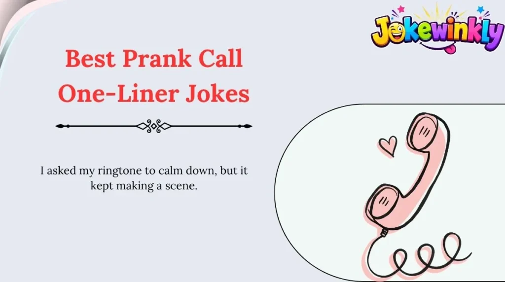Best Prank Call One-Liner Jokes