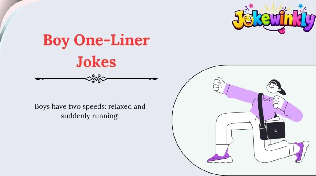 Boy One-Liner Jokes