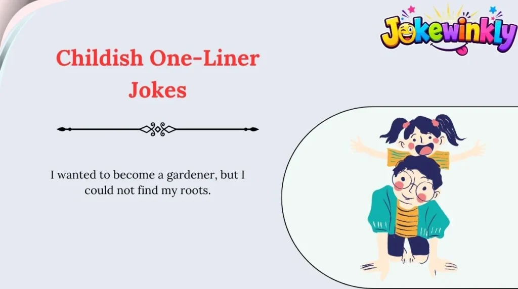 Childish One-Liner Jokes