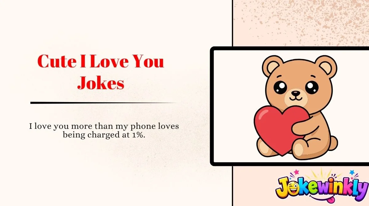 Cute I Love You Jokes