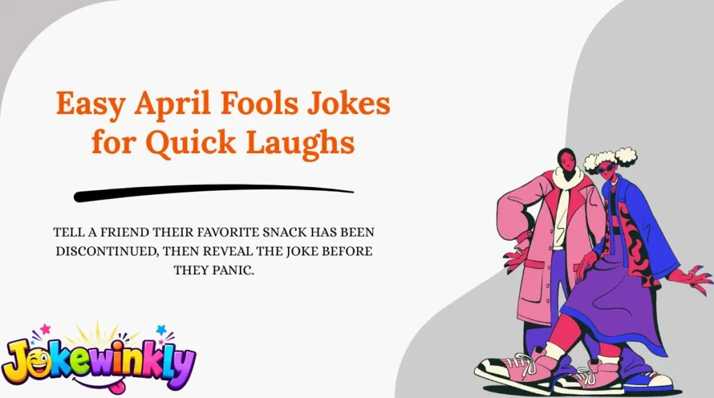 Easy April Fools Jokes for Quick Laughs